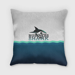 Подушка квадратная Business Shark, цвет: 3D-принт