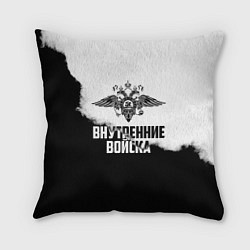 Подушка квадратная Внутренние Войска, цвет: 3D-принт