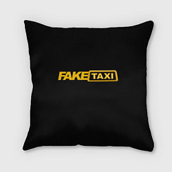 Подушка квадратная Fake Taxi, цвет: 3D-принт