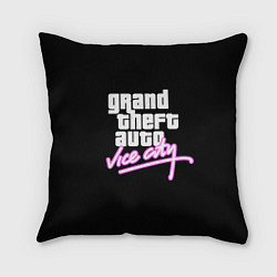 Подушка квадратная GTA VICE CITY, цвет: 3D-принт