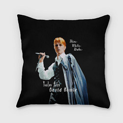 Подушка квадратная Thin White Duke David Bowie Isolar Tour, цвет: 3D-принт