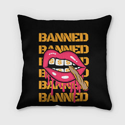Подушка квадратная Banned, цвет: 3D-принт