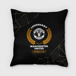 Подушка квадратная Лого Manchester United и надпись Legendary Footbal, цвет: 3D-принт