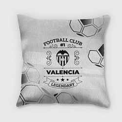 Подушка квадратная Valencia Football Club Number 1 Legendary, цвет: 3D-принт