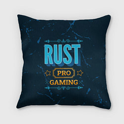 Подушка квадратная Игра Rust: PRO Gaming, цвет: 3D-принт