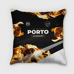 Подушка квадратная Porto legendary sport fire, цвет: 3D-принт