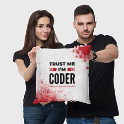 Подушка квадратная Trust me Im coder white, цвет: 3D-принт — фото 2