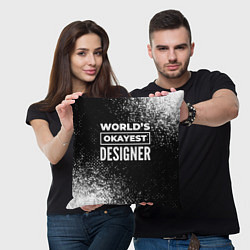 Подушка квадратная Worlds okayest designer - dark, цвет: 3D-принт — фото 2