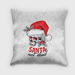 Подушка квадратная Santa is not dead, skull in red hat, цвет: 3D-принт