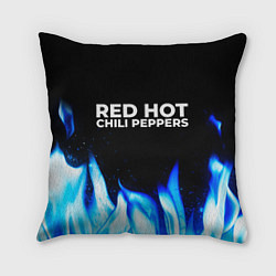 Подушка квадратная Red Hot Chili Peppers blue fire, цвет: 3D-принт