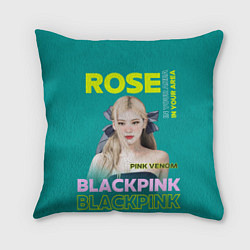 Подушка квадратная Rose - девушка певица из группы Blackpink, цвет: 3D-принт