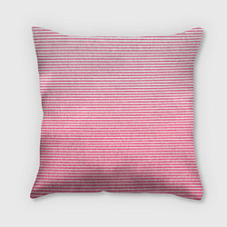 Подушка квадратная Полосатый розовый текстурный, цвет: 3D-принт