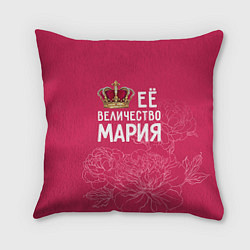 Подушка квадратная Её величество Мария, цвет: 3D-принт