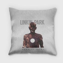 Подушка квадратная Linkin Park: Burn it down, цвет: 3D-принт