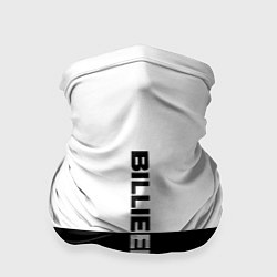 Бандана-труба BILLIE EILISH: White & Black, цвет: 3D-принт