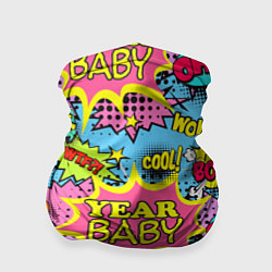 Бандана-труба Year baby Pop art print, цвет: 3D-принт