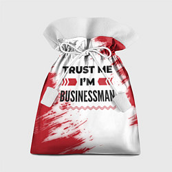 Мешок для подарков Trust me Im businessman white, цвет: 3D-принт
