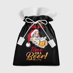 Мешок для подарков It is the wonderful time for beer, цвет: 3D-принт
