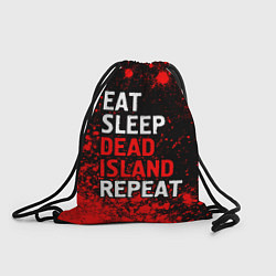 Рюкзак-мешок Eat Sleep Dead Island Repeat Краска, цвет: 3D-принт