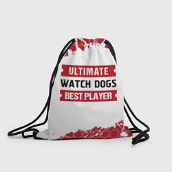 Рюкзак-мешок Watch Dogs: красные таблички Best Player и Ultimat, цвет: 3D-принт