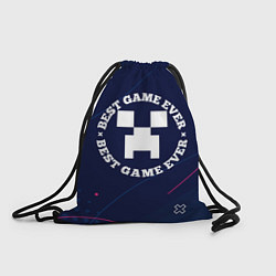 Рюкзак-мешок Символ Minecraft и надпись best game ever, цвет: 3D-принт