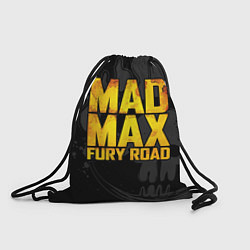 Рюкзак-мешок Mad max - what a lovely day, цвет: 3D-принт