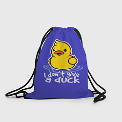 Рюкзак-мешок I do not Give a Duck, цвет: 3D-принт