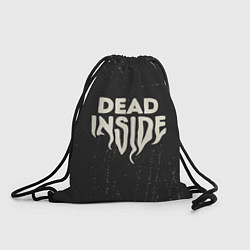 Рюкзак-мешок Dead inside арт, цвет: 3D-принт