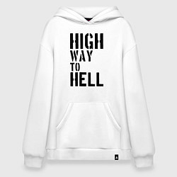 Толстовка-худи оверсайз High way to hell, цвет: белый