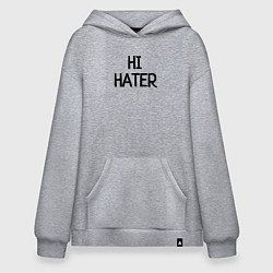 Худи оверсайз HI HATER BYE HATER