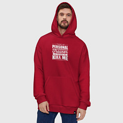 Толстовка-худи оверсайз Я думаю, что мой личный тренер пытается меня убить, цвет: красный — фото 2