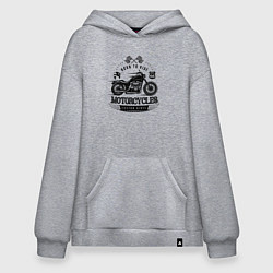 Толстовка-худи оверсайз Motorcycle Born to ride, цвет: меланж