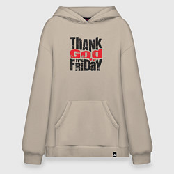 Худи оверсайз Боже, спасибо за пятницу!