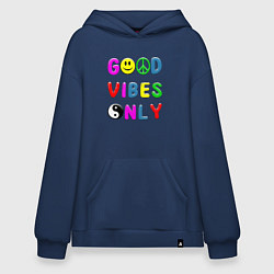 Худи оверсайз Good vibes only