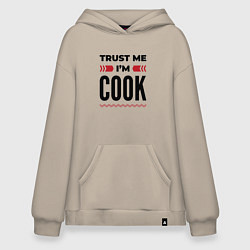 Толстовка-худи оверсайз Trust me - Im cook, цвет: миндальный