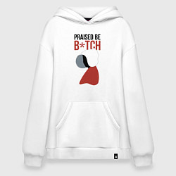 Толстовка-худи оверсайз Рассказ служанки - praised be b*tch, цвет: белый