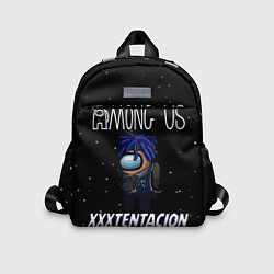 Детский рюкзак Among Us- XXXTENTACION, цвет: 3D-принт