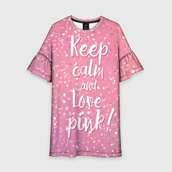 Платье клеш для девочки Keep Calm & Love Pink, цвет: 3D-принт