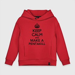 Толстовка оверсайз детская Keep Calm & Make A Pentakill, цвет: красный