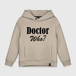 Толстовка оверсайз детская Doctor Who?, цвет: миндальный