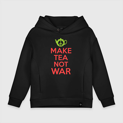 Детское худи оверсайз Make tea not war / Черный – фото 1