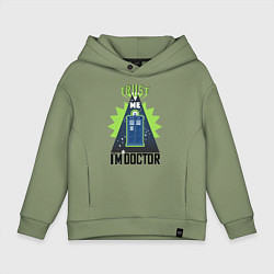 Толстовка оверсайз детская Trust me, i'm doctor who, цвет: авокадо