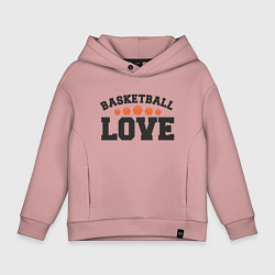 Толстовка оверсайз детская Love - Basketball, цвет: пыльно-розовый