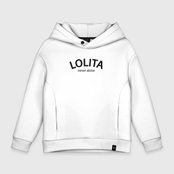 Толстовка оверсайз детская Lolita never alone - motto, цвет: белый