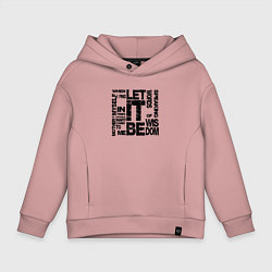 Толстовка оверсайз детская Let It Be, цвет: пыльно-розовый
