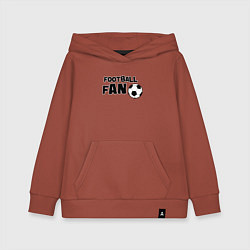 Толстовка детская хлопковая Фанат футбола надпись, цвет: кирпичный