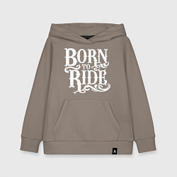 Толстовка детская хлопковая Born to ride - рожденный ездить, цвет: утренний латте