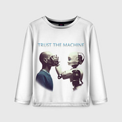 Лонгслив детский Доверься Машине, цвет: 3D-принт