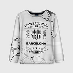 Лонгслив детский Barcelona Football Club Number 1 Legendary, цвет: 3D-принт