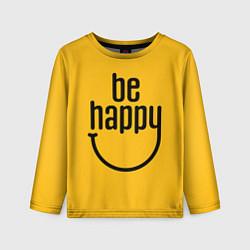 Лонгслив детский Smile - be happy, цвет: 3D-принт